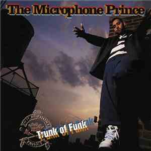 The Microphone Prince - Trunk Of Funk flac album