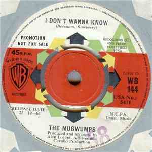 The Mugwumps  - I Don't Wanna Know / I'll Remember Tonight flac album