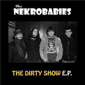 The Nekrobabies  - The dirty show E.P. flac album