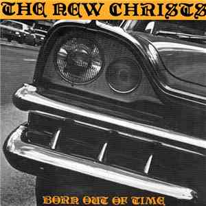 The New Christs - Born Out Of Time flac album