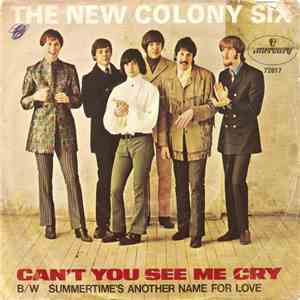 The New Colony Six - Can't You See Me Cry / Summertime's Another Name For Love flac album