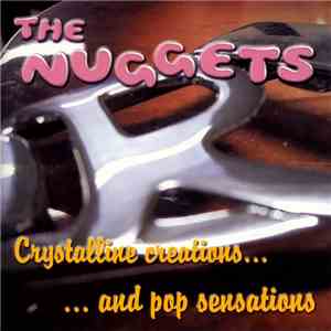 The Nuggets - Crystalline Creations...And Pop Sensations flac album