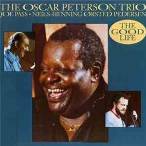 The Oscar Peterson Trio - The Good Life flac album