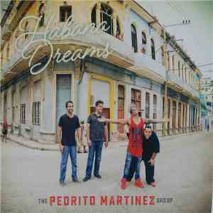 The Pedrito Martinez Group - Habana Dreams flac album