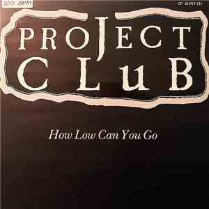 The Project Club - How Low Can You Go flac album