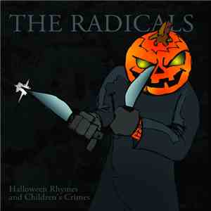 The Radicals  - Halloween Rhymes And Children's Crimes flac album