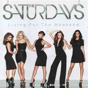 The Saturdays - Living For The Weekend flac album