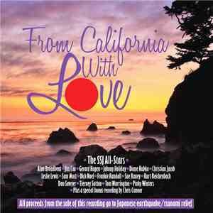 The SSJ All-Stars, Alan Broadbent, Jim Cox, Gerard Hagen, Johnny Holiday, Diane Hubka, Christian Jacob, Leslie Lewis, Sam Most, Dick Noel, Frankie Randall, Sue Raney, Kurt Reichenbach, Dan Sawyer, Tierney Sutton, Pinky Winters, Chris Connor - From Califor flac album