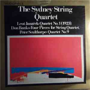 The Sydney String Quartet / Leoš Janáček, Don Banks, Peter Sculthorpe - The Sydney String Quartet flac album