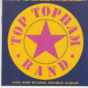 The Top Topham Band With Jim McCarty - The Top Topham Band With Jim McCarty - Live And Studio Double Album flac album