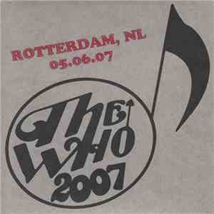 The Who - 2007 - Rotterdam, NL 05.06.07 flac album