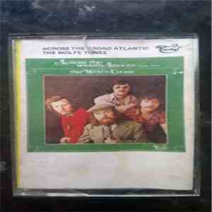The Wolfe Tones - Across The Broad Atlantic flac album