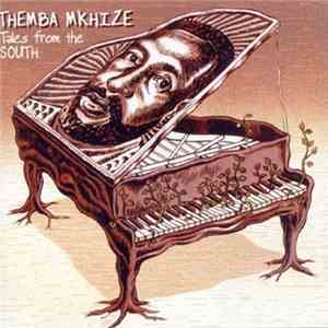 Themba Mkhize - Tales From The South flac album