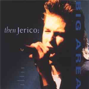 Then Jerico - Big Area flac album