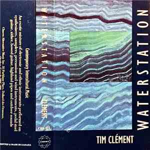 Tim Clement - Waterstation flac album