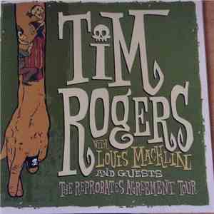 Tim Rogers with Louis Macklin - The Reprobates Agreement Tour (Fri 14 Dec 2007 - The Basement - Sydney) flac album