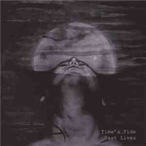 Time's Tide - Past Lives flac album