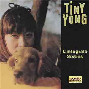 Tiny Yong - L'Intégrale Sixties flac album