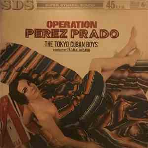 Tokyo Cuban Boys Conductor: Tadaaki Misago - Operación Perez Prado flac album