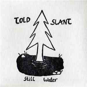 Told Slant - Still Water flac album