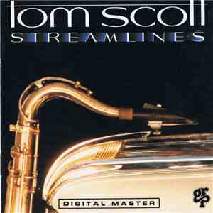 Tom Scott - Streamlines flac album