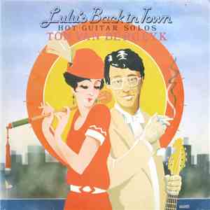 Ton Van Bergeyk - Lulu's Back In Town (Hot Guitar Solos) flac album