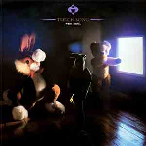 Torch Song - Wish Thing flac album