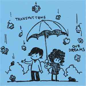 Transmittens - Our Dreams flac album