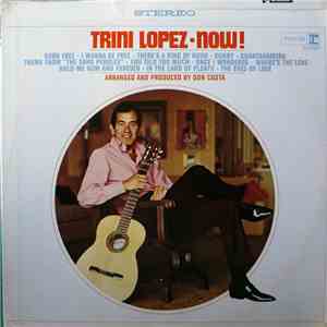 Trini Lopez - Now! flac album