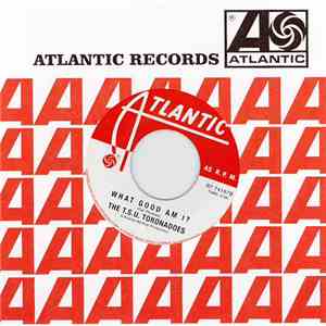 T.S.U. Toronadoes, The - Getting The Corners / What Good Am I? flac album