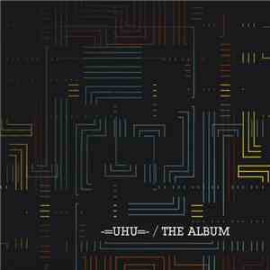 =UHU=- - The Album flac album