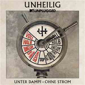 Unheilig - MTV Unplugged "Unter Dampf - Ohne Strom" flac album