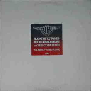 Unsung Heroes With Siah & Yeshua Da Poed - The Norm / Transatlantic flac album