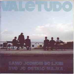 Valetudo - Samo Jednom Se Ljubi Sve Je Ostalo Majka flac album