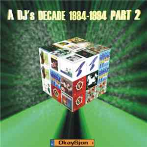 Various - A DJ's Decade 1984-1994 Part 2 flac album