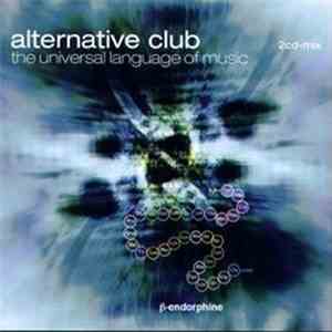 Various - Alternative Club - The Universal Language Of Music flac album