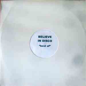 Various - Best Of "Believe In Disco" flac album