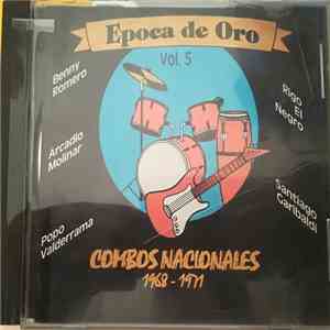 Various - Epoca De Oro Vol. 5 - Combos Nacionales 1968-1971 flac album