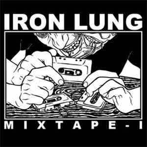 Various - Iron Lung Mixtape I flac album