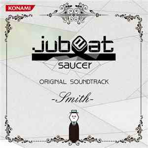 Various - jubeat saucer ORIGINAL SOUNDTRACK -Smith flac album