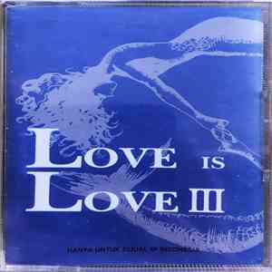 Various - Love Is Love III flac album