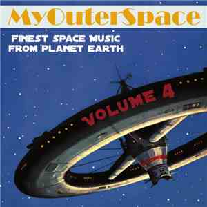 Various - MyOuterSpace Volume 4 (Finest Space Music From Planet Earth) flac album