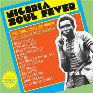 Various - Nigeria Soul Fever (Afro Funk, Disco And Boogie: West African Disco Mayhem!) flac album