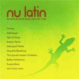 Various - Nu Latin - The Fresh Sounds Of Today's New Latin Music flac album