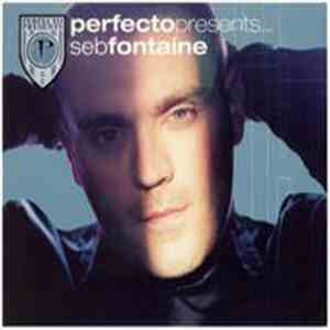 Various - Perfecto Presents … Seb Fontaine flac album