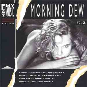 Various - Play My Music Vol 2 - Morning Dew flac album