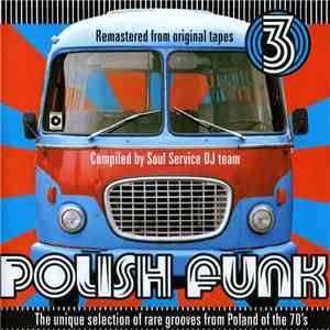 Various - Polish Funk 3 - The Unique Selection Of Rare Grooves From Poland Of The 70's flac album