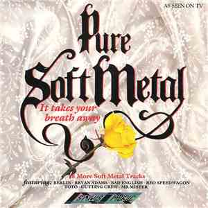 Various - Pure Soft Metal: It Takes Your Breath Away flac album