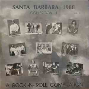 Various - Santa Barbara 1988 Collection 1 Vol. 1 A Rock -N- Roll Compilation flac album