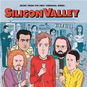 Various - Silicon Valley (Music From The HBO Original Series) flac album